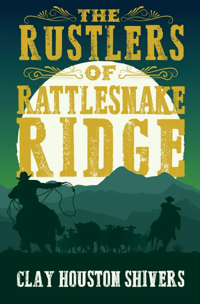 The Rustlers of Rattlesnake Ridge cover