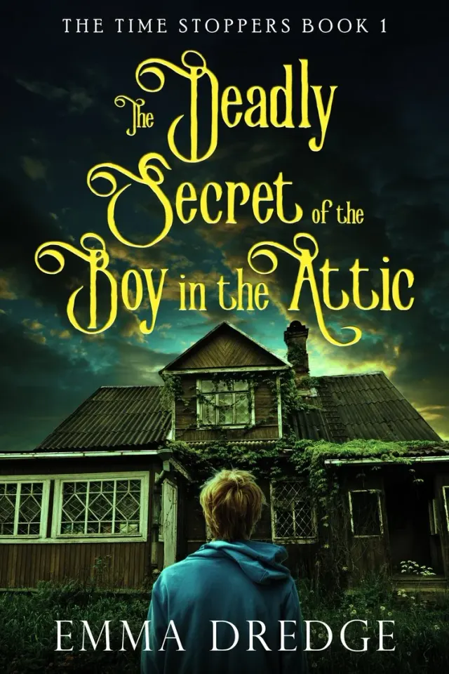 The Deadly Secret of the Boy in the Attic cover