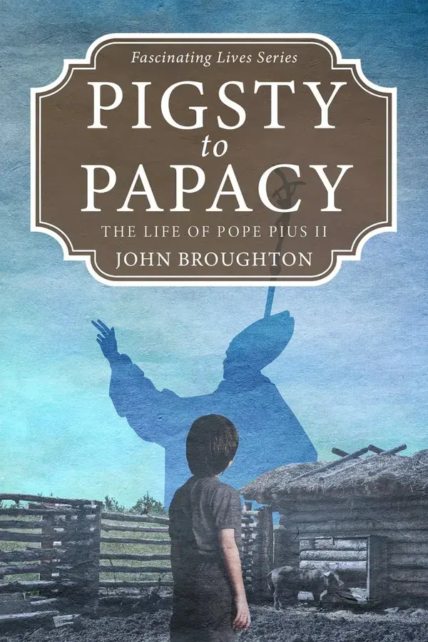 Pigsty to Papacy cover