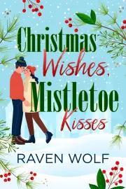 Christmas Wishes, Mistletoe Kisses cover