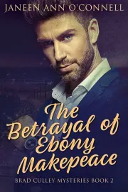 The Betrayal of Ebony Makepeace cover