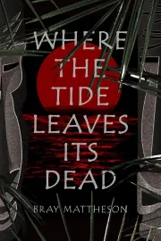 Where the Tide Leaves its Dead cover