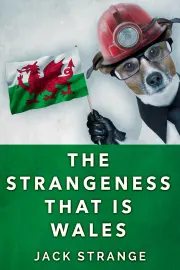The Strangeness That Is Wales cover
