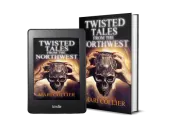 Twisted Tales From The Northwest cover