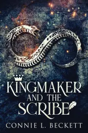 Kingmaker And The Scribe cover