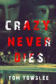 Crazy Never Dies cover