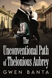 The Unconventional Path of Thelonious Aubrey cover