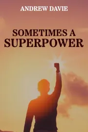 Sometimes a Superpower cover