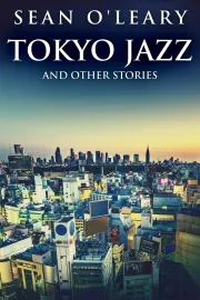 Tokyo Jazz And Other Stories cover