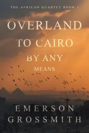 Overland To Cairo By Any Means cover