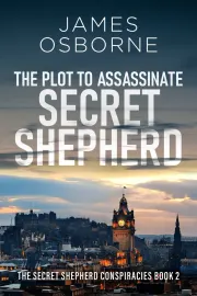 The Plot to Assassinate Secret Shepherd cover