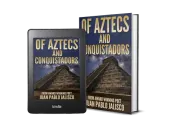 Of Aztecs And Conquistadors cover