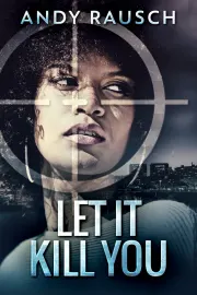 Let It Kill You cover
