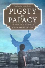 Pigsty to Papacy cover