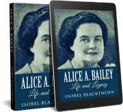 Alice A. Bailey - Life And Legacy cover