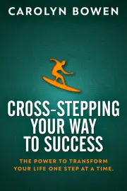 Cross-Stepping Your Way To Success cover