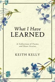 What I Have Learned cover