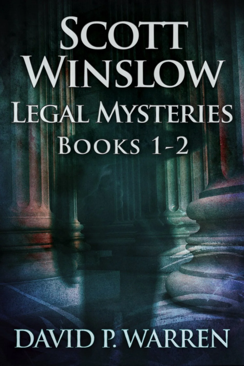 Scott Winslow Legal Mysteries - Books 1-2 cover