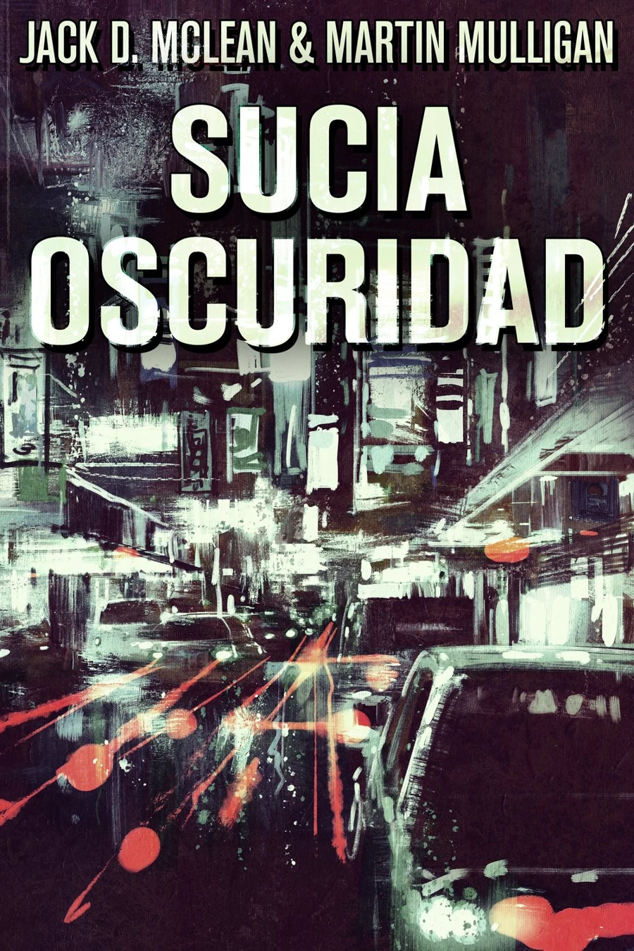 Sucia Oscuridad - Martin Mulligan, Jack D. McLean cover