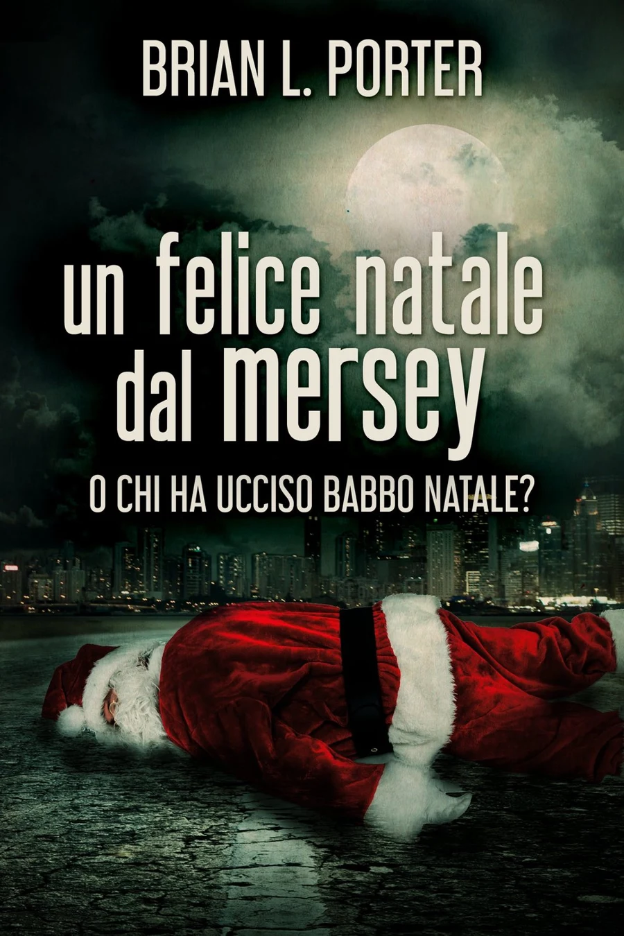 Un felice Natale dal Mersey: O Chi ha ucciso Babbo Natale? cover