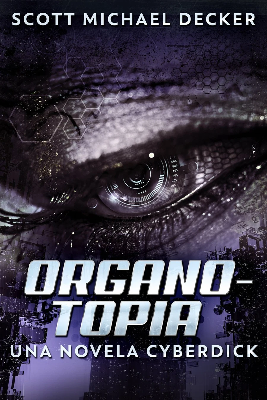 Organotopia - Una novela Cyberdick cover