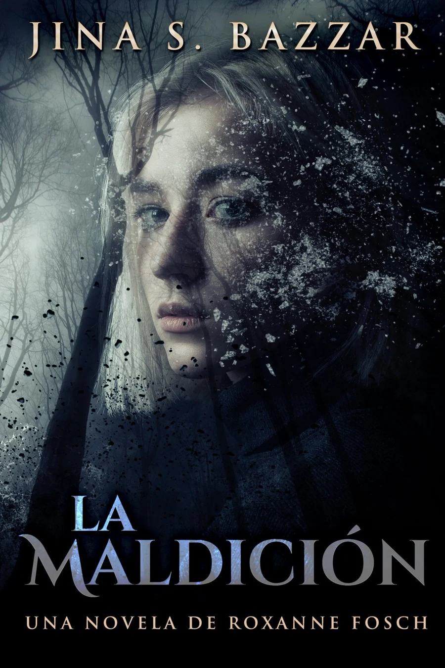 La Maldición - Una novela de Roxanne Fosch cover